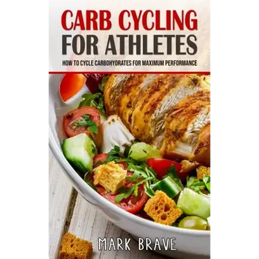 Carb Cycling For Athletes: How To Cycle Carbohydrates for Maximum Performance
