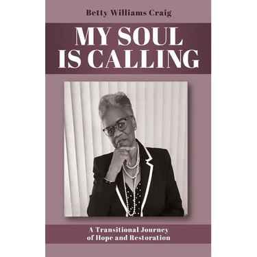 My Soul Is Calling: A Transitional Journey of Hope and Restoration
