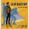 Dear Black Boy: It's Ok to Cry