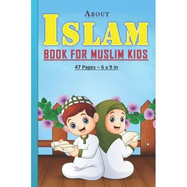 About Islam Book for Muslim Kids: Answers to kids' questions about islam religion: 47 pages and 6x9 in. Perfect gift for muslim kids/children.