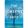 The Lowering Days