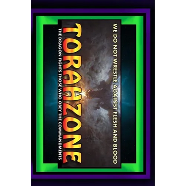 Torahzone: We Do Not Wrestle Against Flesh And Blood