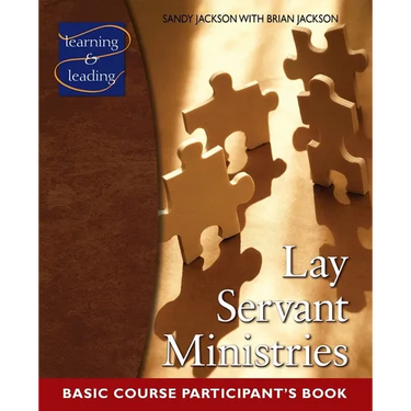 Lay Servant Ministries Basic Course Participant's Book