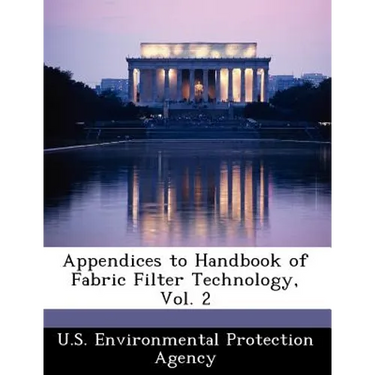 Appendices to Handbook of Fabric Filter Technology, Vol. 2