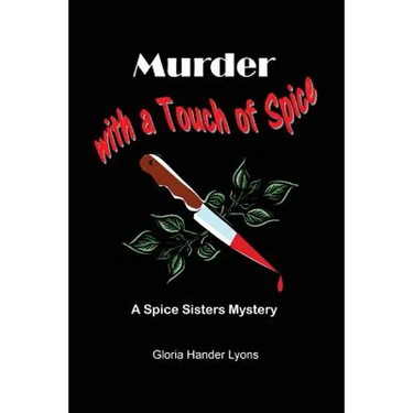 Murder with a Touch of Spice: A Spice Sisters Mystery