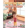 Doot Da Do, What to Do?