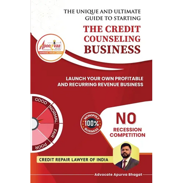 The Credit Counseling Business: Launch Your Own Profitable and Recurring Revenue Business