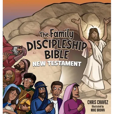 The Family Discipleship Bible: New Testament
