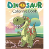Dinosaur Coloring Book: Cute and Fun Dinosaur Colouring Book for Kids & Toddlers, Preschoolers, Childrens Activity Books Ages 4-8