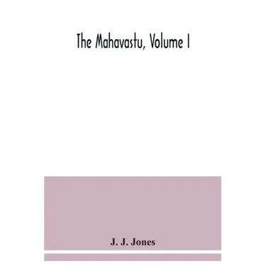 The Mahavastu, Volume I