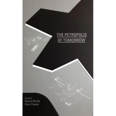 The Petropolis of Tomorrow