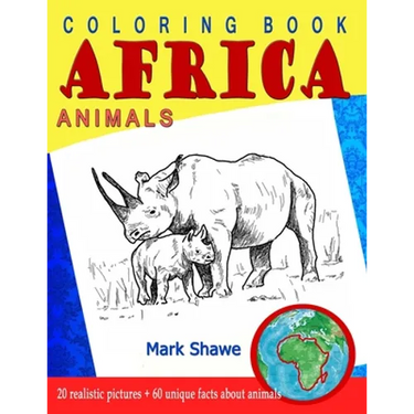 Coloring Book Animals of Africa: 20 original realistic full-page images of wild animals of Africa.