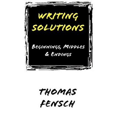 Writing Solutions: Beginnings, Middles & Endings