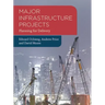 Major Infrastructure Projects: Planning for Delivery