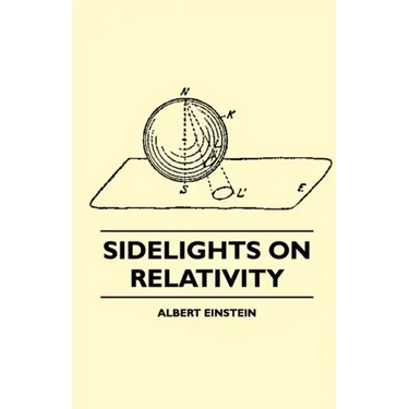Sidelights on Relativity (Illustrated Edition)