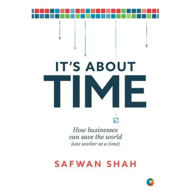 It's About TIME: How Businesses Can Save the World (One Worker at a Time)