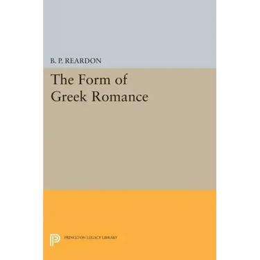 The Form of Greek Romance