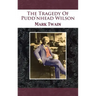 The Tragedy Of Pudd'nhead Wilson