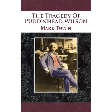 The Tragedy Of Pudd'nhead Wilson