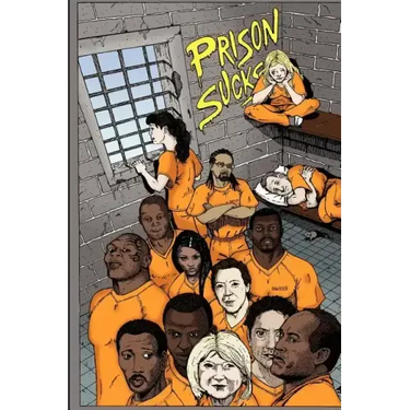 Prison Sucks!