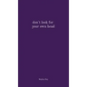 don't look for your own head