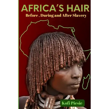 Africa's Hair: Before, During And After Slavery