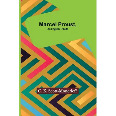 Marcel Proust, an English Tribute