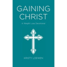 Gaining Christ: A Weight Loss Devotional