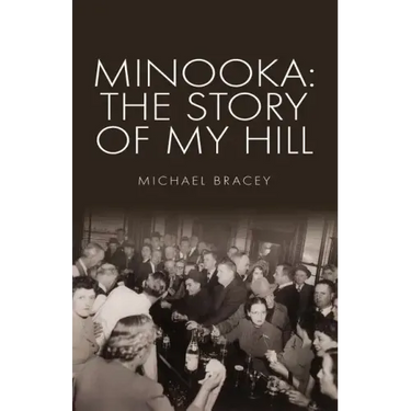 Minooka: The Story of My Hill