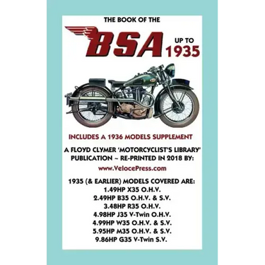 Book of the BSA Up to 1935 - Includes a 1936 Models Supplement