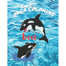 Orca coloring book: Whale Coloring Book A Whale Activity Book