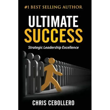 Ultimate Success: Strategic Leadership Excellence