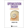 Optimization Theory: A Concise Introduction