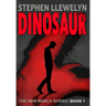 Dinosaur: The New World Series Book One