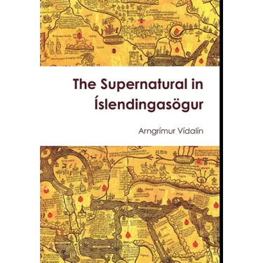 The Supernatural in Íslendingasögur