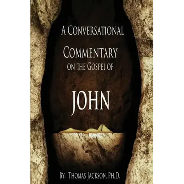 A Conversational Commentary on the Gospel of John