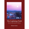 The Lightning Field: Travels in and around New Mexico