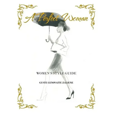 A Perfect Woman: Women'S Style Guide