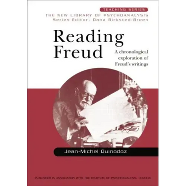 Reading Freud: A Chronological Exploration of Freud's Writings