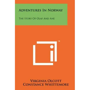 Adventures In Norway: The Story Of Olaf And Ane