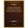 The Magic and Philosophy of Trithemius of Spanheim Containing His Book of Secret Things and Doctrine of Spirits