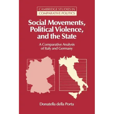 Social Movements, Political Violence, and the State: A Comparative Analysis of Italy and Germany