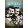The Two Marias: A Novella Based on a True Story