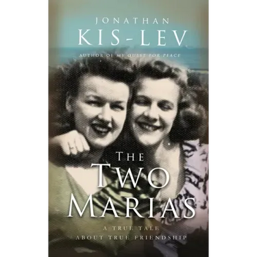 The Two Marias: A Novella Based on a True Story
