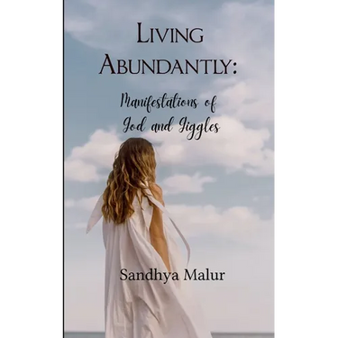 Living Abundantly Manifestations of God and Giggles