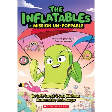 The Inflatables in Mission Un-Poppable (the Inflatables #2)