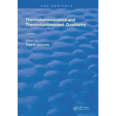 Thermoluminescence & Thermoluminescent Dosimetry