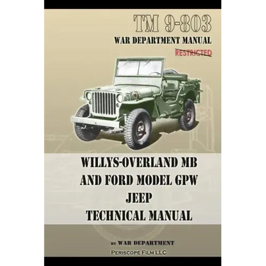 TM 9-803 Willys-Overland MB and Ford Model GPW Jeep Technical Manual