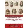 Sources for the History of Emotions: A Guide