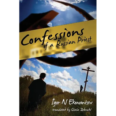 Confessions of a Russian Priest